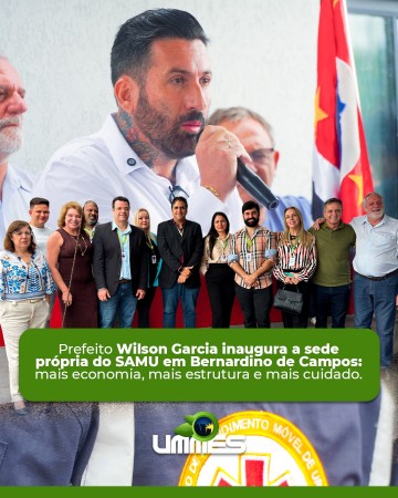 INAUGURAÇÃO DA SEDE PRÓPRIA DO SAMU EM BERNARDINO DE CAMPOS