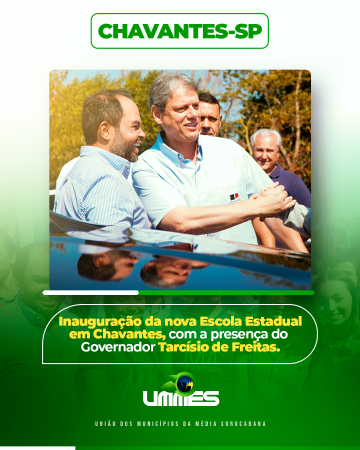 Inauguração da nova Escola Estadual em Chavantes