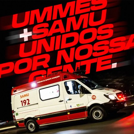 UMMES + SAMU |  Unidos por nossa gente
